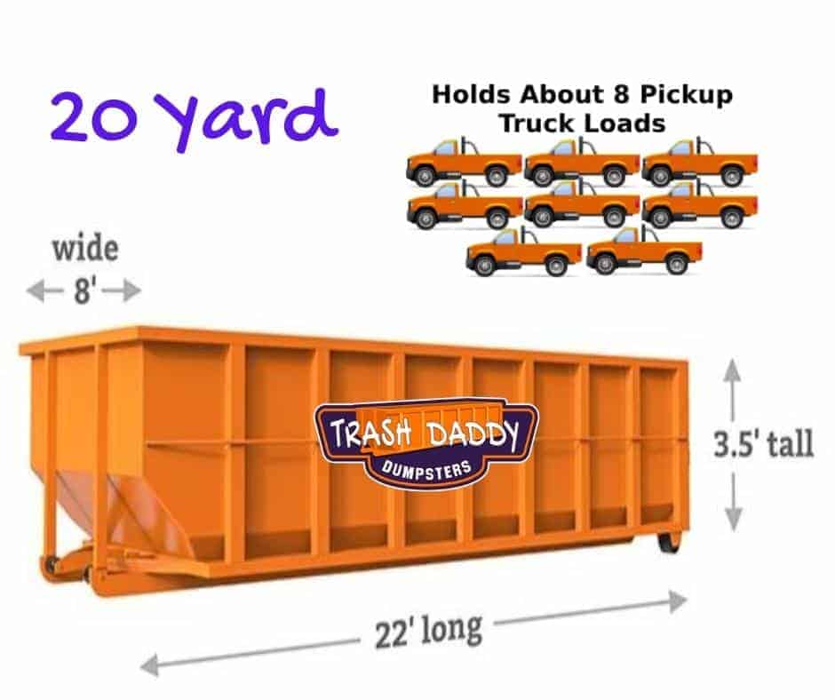 trash daddy 20 yard dumpster dimensions and capacity