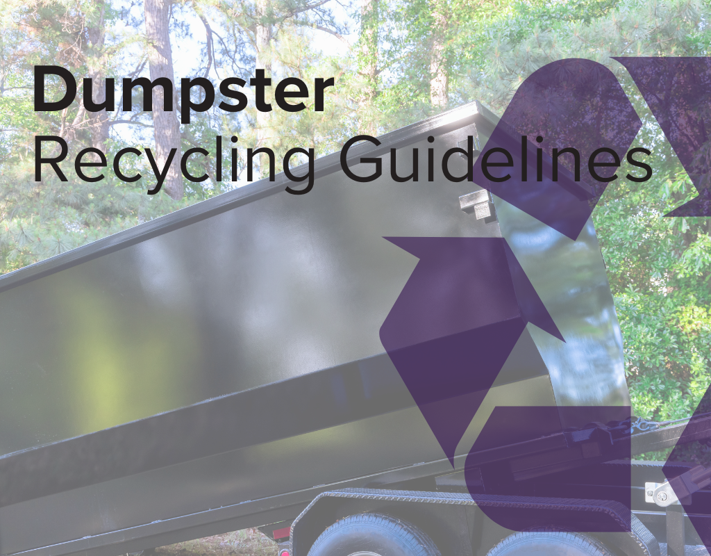 Unpacking general dumpster recycling guidelines.